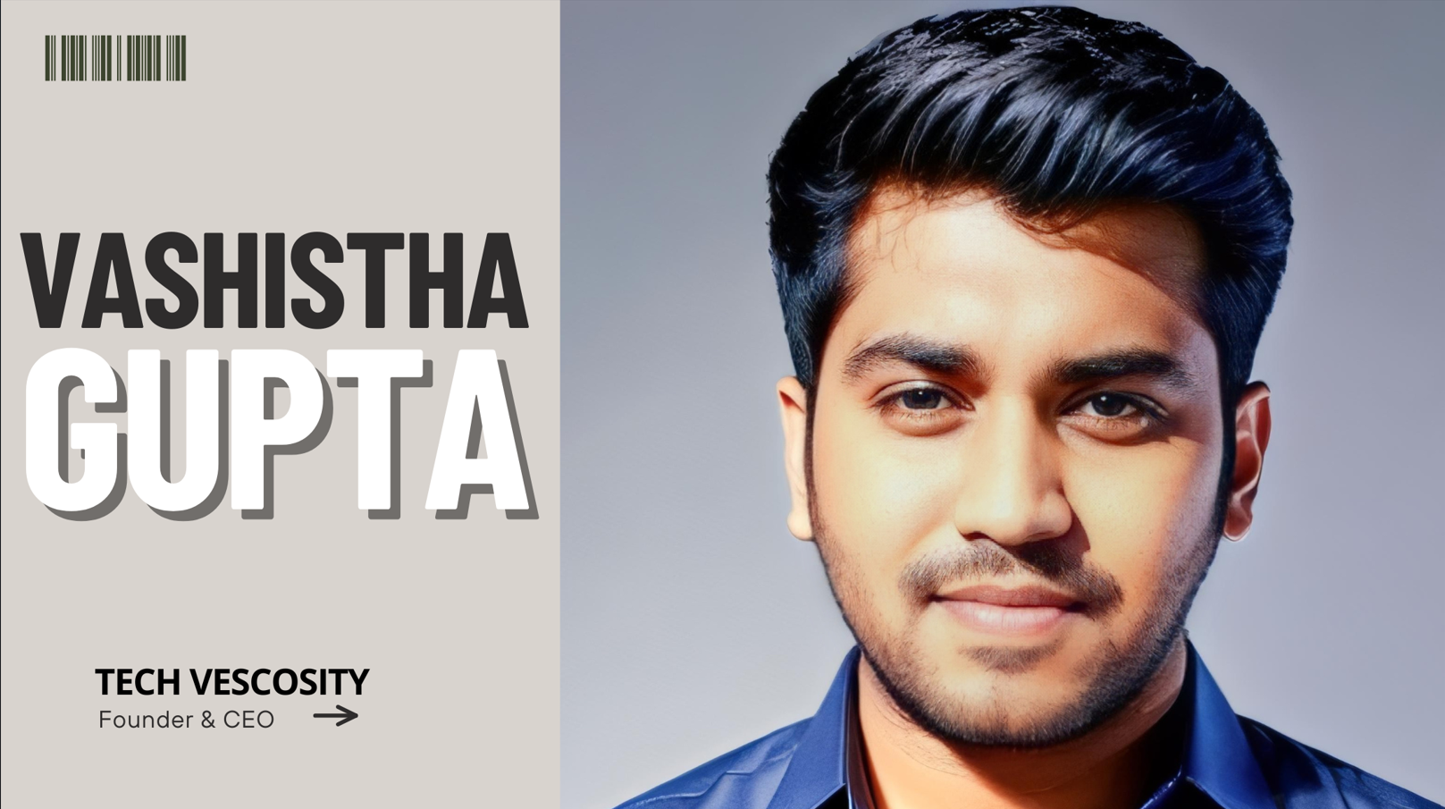 Vashistha Gupta: The Youngest Self-Made Millionaire Revolutionizing Tech