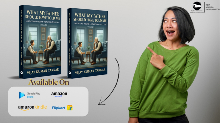 What My Father Should Have Told Me: Vijay Kumar Takkar’s Insightful Guide to Life, Wealth and Purpose