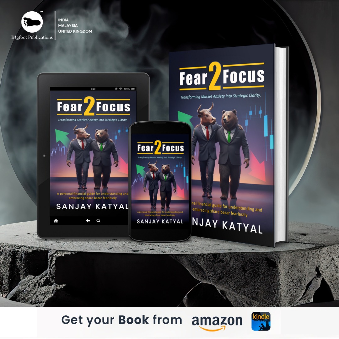 Book Review | FEAR 2 FOCUS: Transforming Market Anxiety Into Strategic Clarity by Sanjay Katyal