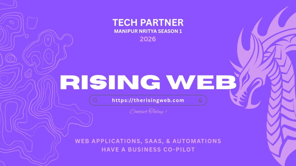 Rising Web Partners with Manipur Nritya Season 1 to Empower Local Dance Talent