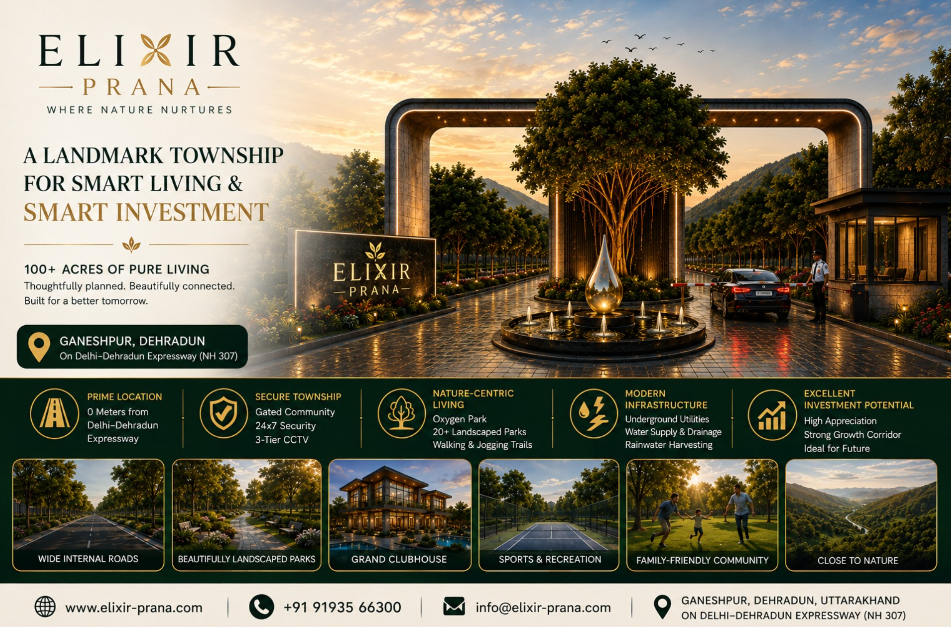 Elixir Prana Unveils a Landmark 100+ Acre Integrated Township on the Delhi–Dehradun Expressway, Redefining Premium Living and Smart Real Estate Investment