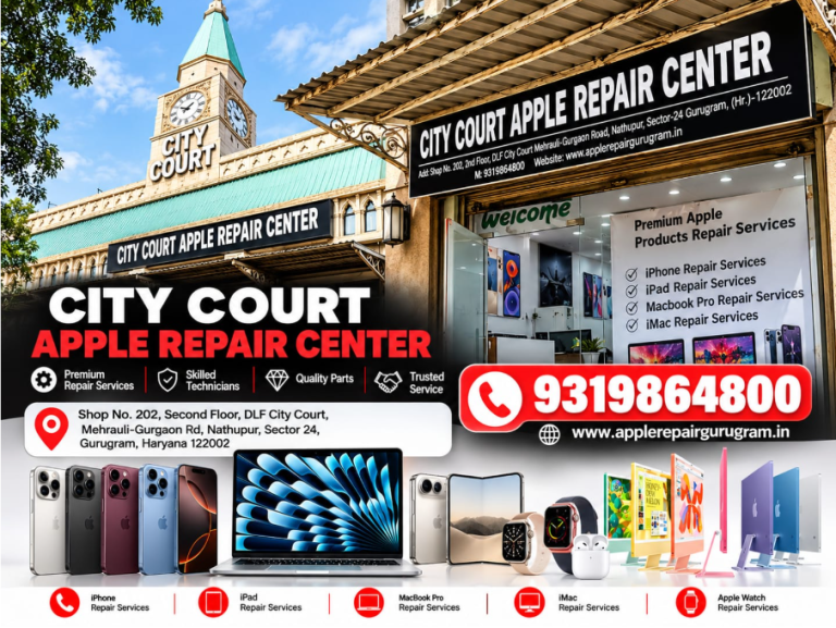 City Court Apple Repair Center Becomes a Trusted Name for Apple Device Servicing in Gurugram