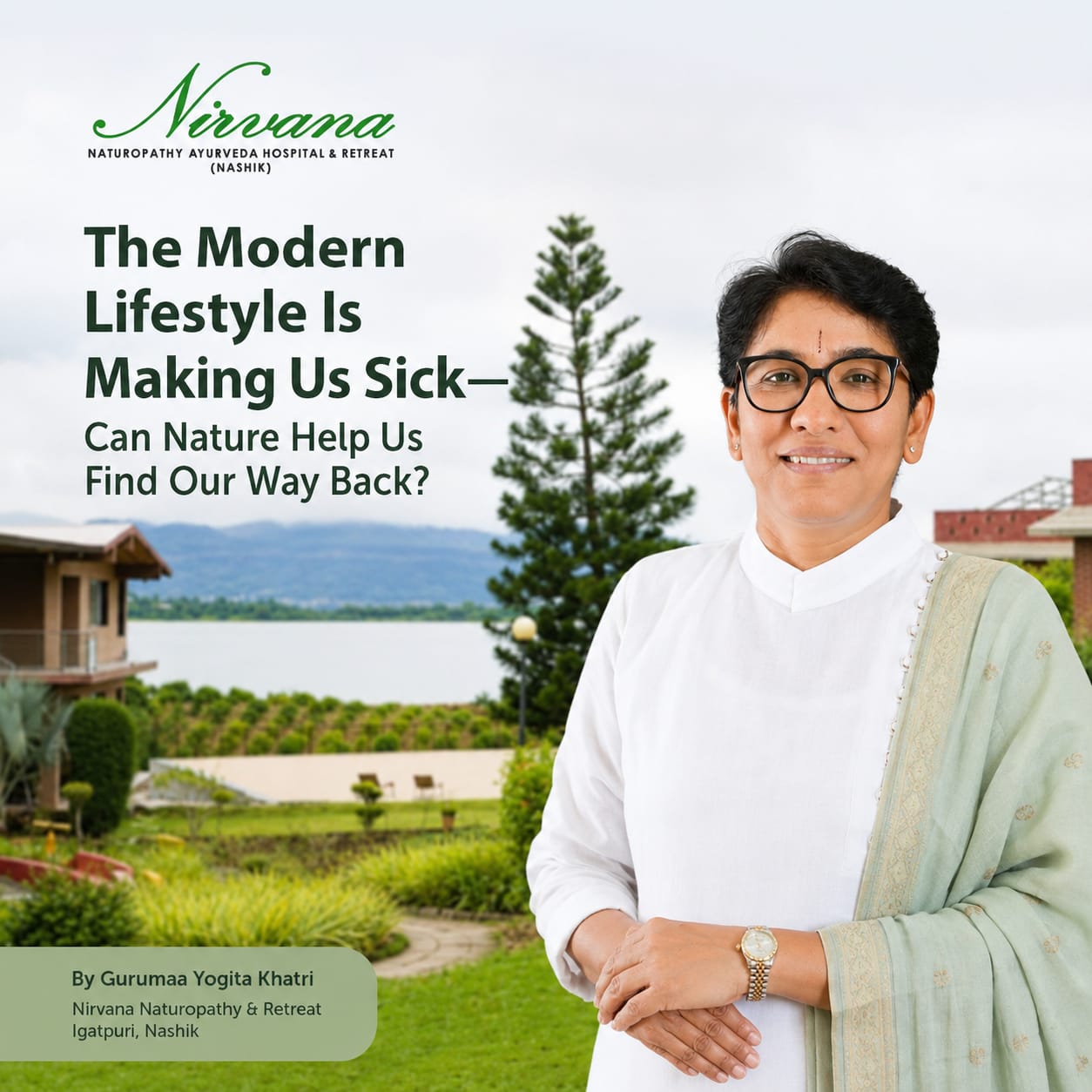 Nirvana Naturopathy and Retreat: Can Nature Help Us Reclaim Health in a Modern Lifestyle?