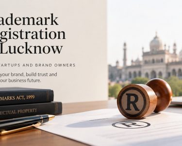 Trademark Registration in Lucknow: For Startups and Brand Owners