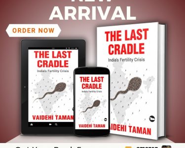 Book Review: The Last Cradle: India’s Fertility Crisis by Dr. Vaidehi Taman