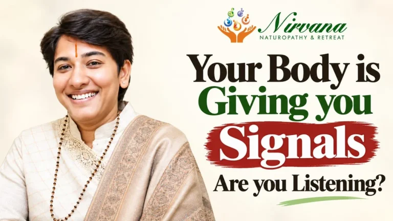 Nirvana Naturopathy & Retreat: Your Body Is Giving You Signals. Are You Listening?