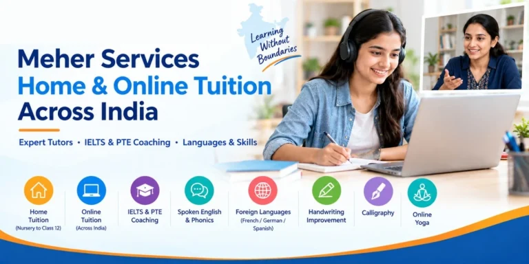 Meher Services Brings Home Tuition, Online Classes, IELTS and PTE Coaching, Language and Skill Courses Under One Roof